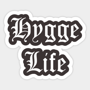 Hygge Life - White Sticker